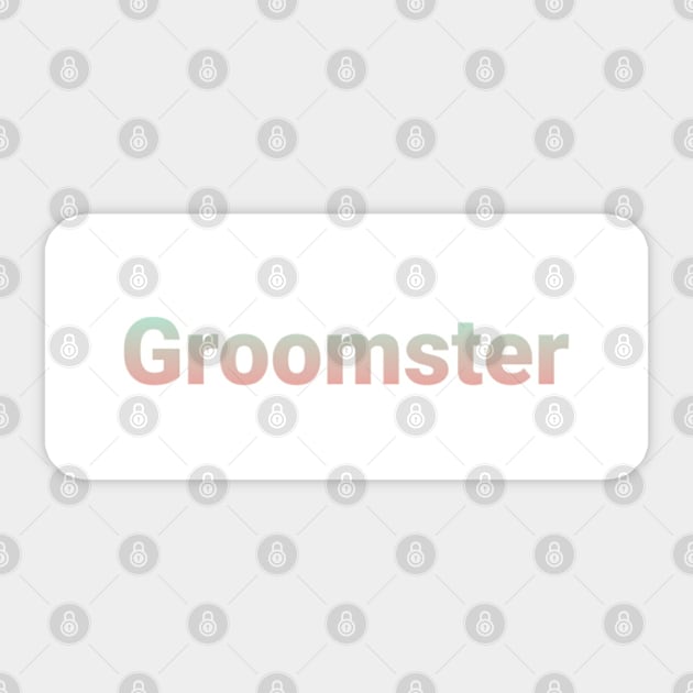 Groomster Sticker by Fannytasticlife